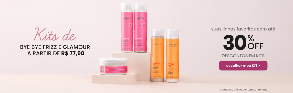 Campanha oficial Cadiveu de kits Bye Bye Frizz e Glamour